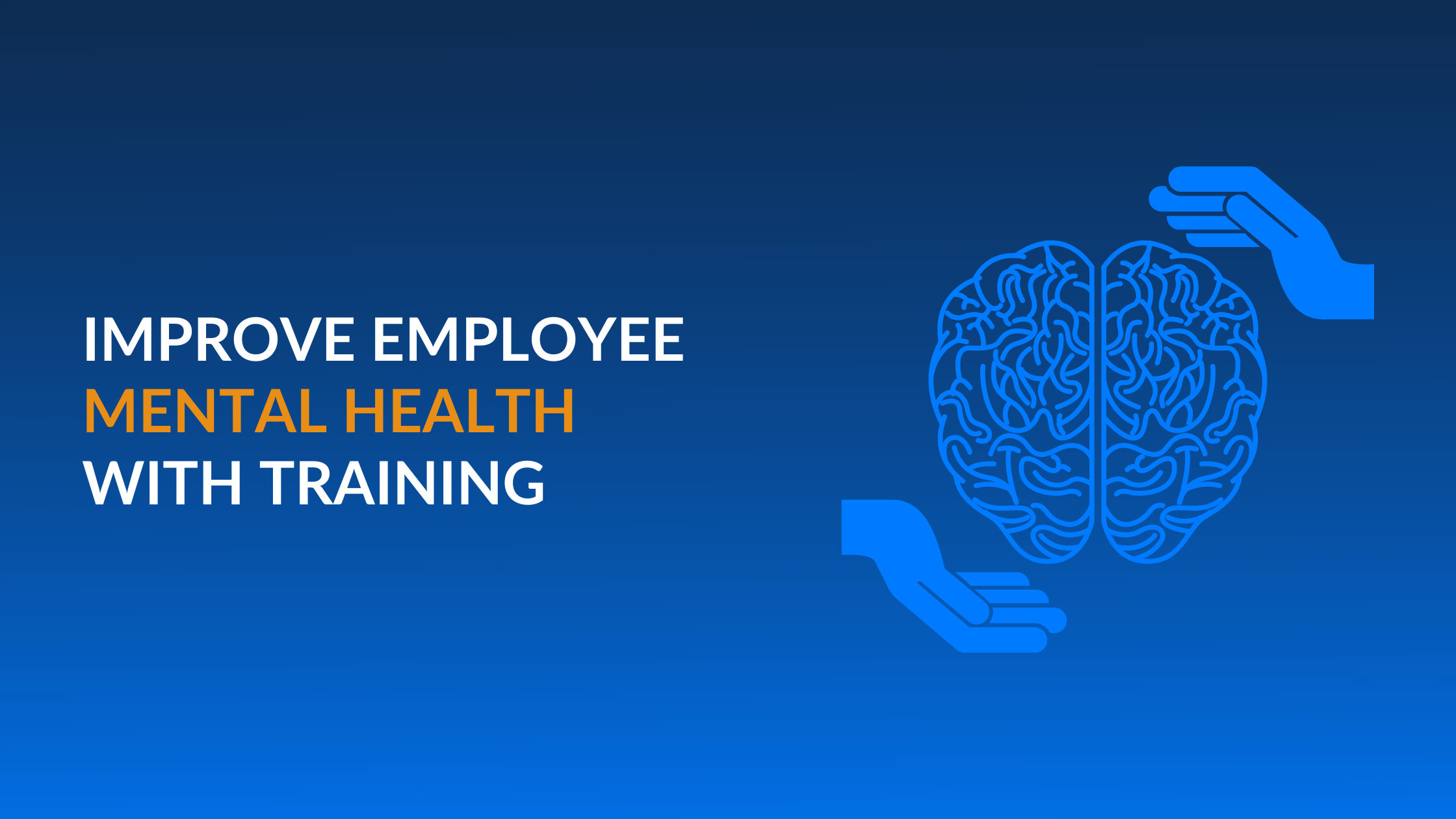 Improve Employee Mental Health with Training